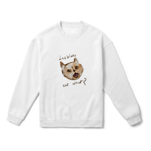 Lesbians eat what? Oversize Sweatshirt Ürün Görseli