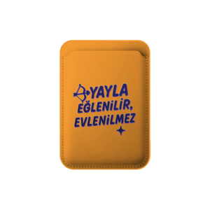 Yayla Eğlenilir, Evlenilmez MagSafe Cüzdan Ürün Görseli
