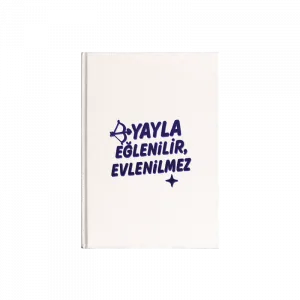 Yayla Eğlenilir, Evlenilmez Kanvas Defter Ürün Görseli