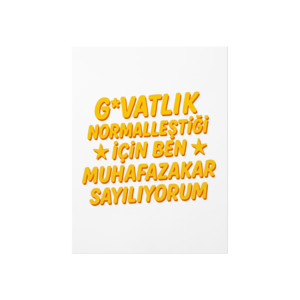 Ben Muhafazakar Sayılıyorum Poster Ürün Görseli