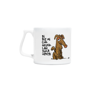 Bi Biz Mi Çok Geldik Lan Koca Ülkeye Artisan Kupa Ürün Görseli